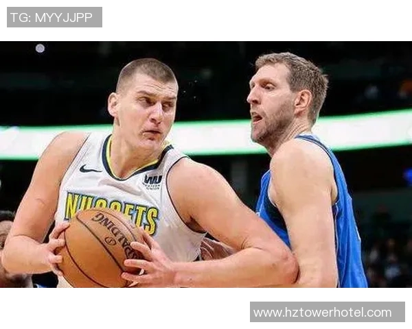 尼古拉约基奇如何重塑NBA中锋角色与球队战术的未来 尼古拉约基奇如何重塑NBA中锋角色与球队战术的未来